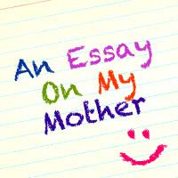 Essay on my mother